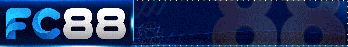 FC88 (Hay FCB88, FCB8) - Nhà cái cá cuợc thể thao, casino, lô đề online và game đổi thưởng hàng đầu Châu Âu
